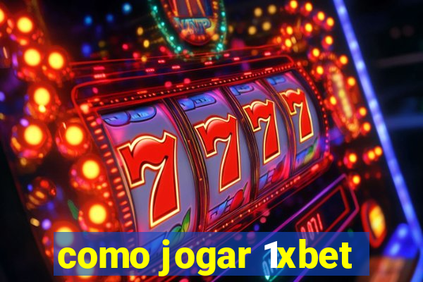 como jogar 1xbet