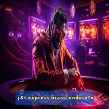 j&t express brasil endere莽o