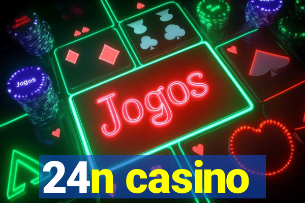 24n casino