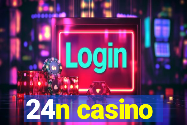 24n casino