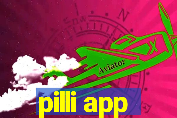 pilli app