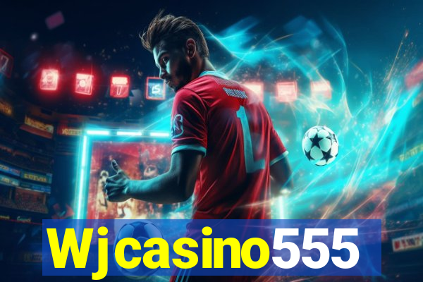 Wjcasino555