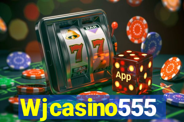 Wjcasino555