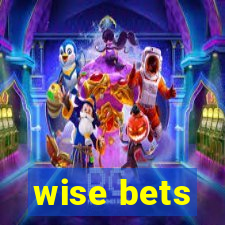 wise bets