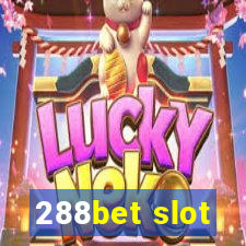 288bet slot