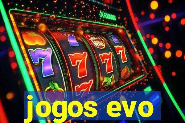 jogos evo