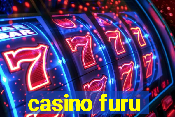 casino furu