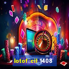 lotof谩cil 1408