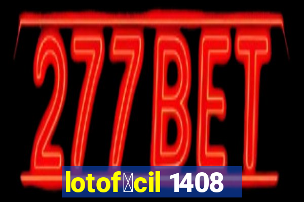 lotof谩cil 1408