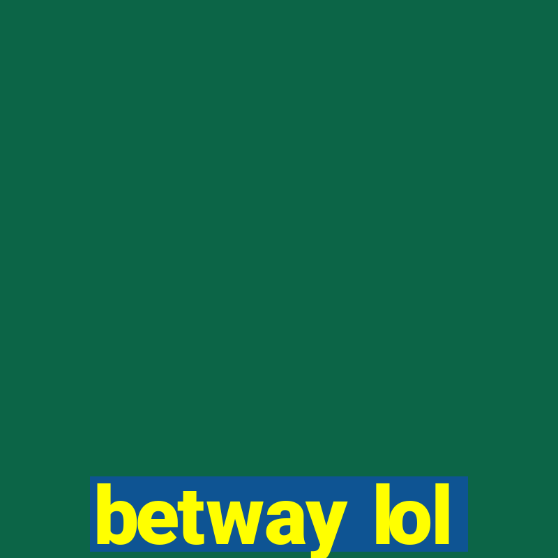 betway lol