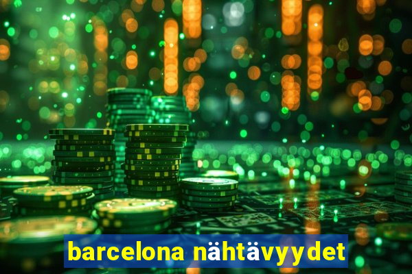 barcelona nähtävyydet