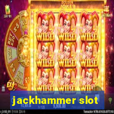 jackhammer slot