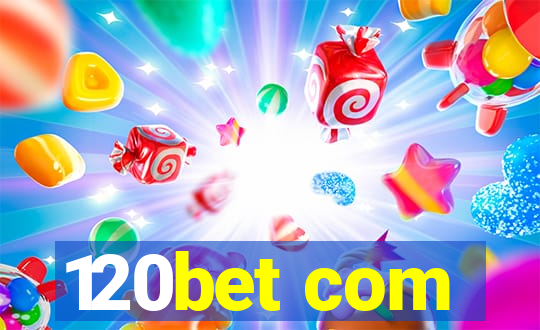 120bet com