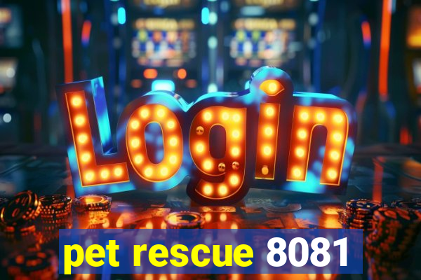 pet rescue 8081