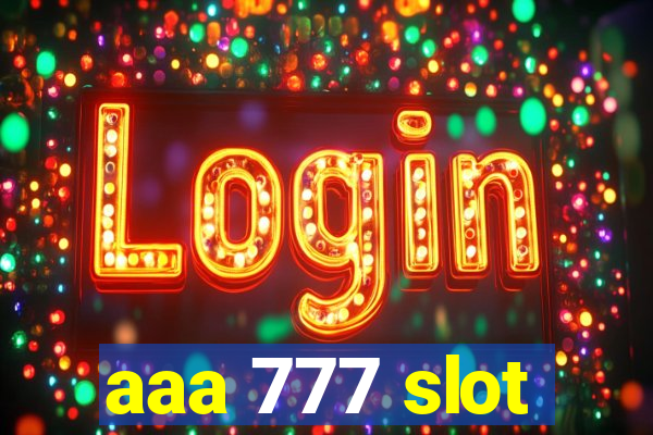 aaa 777 slot