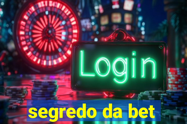 segredo da bet