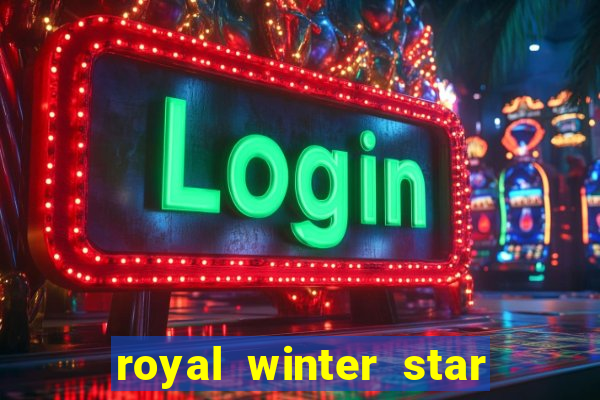 royal winter star path duties