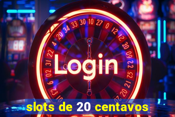 slots de 20 centavos