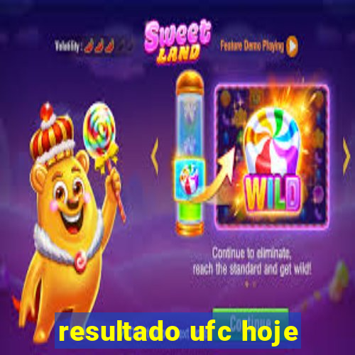 resultado ufc hoje