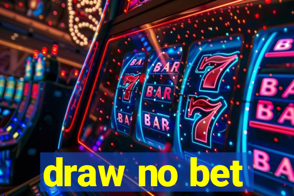 draw no bet