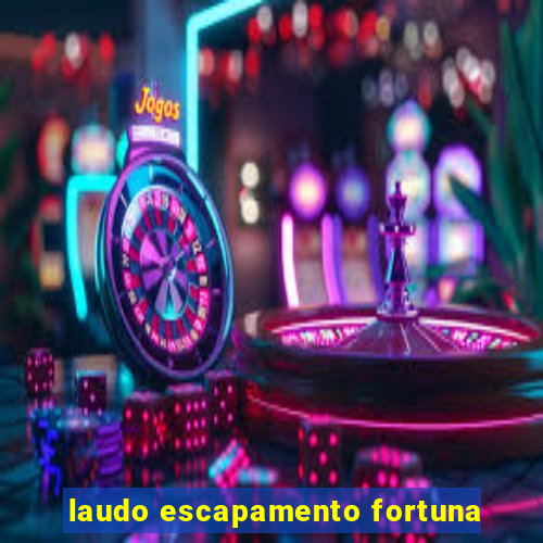 laudo escapamento fortuna