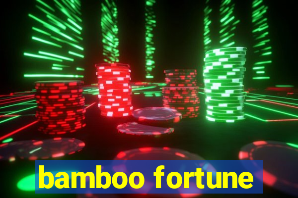 bamboo fortune