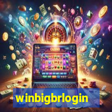 winbigbrlogin