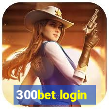 300bet login