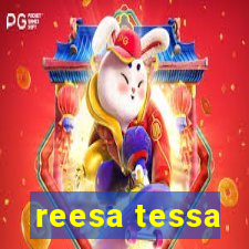 reesa tessa