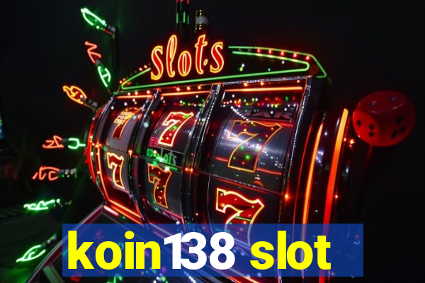 koin138 slot