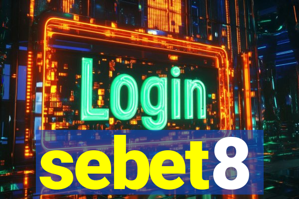 sebet8