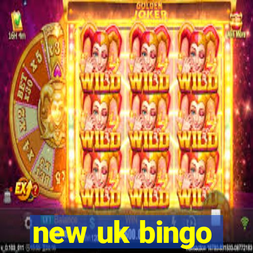 new uk bingo