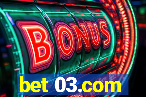 bet 03.com