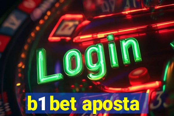 b1 bet aposta