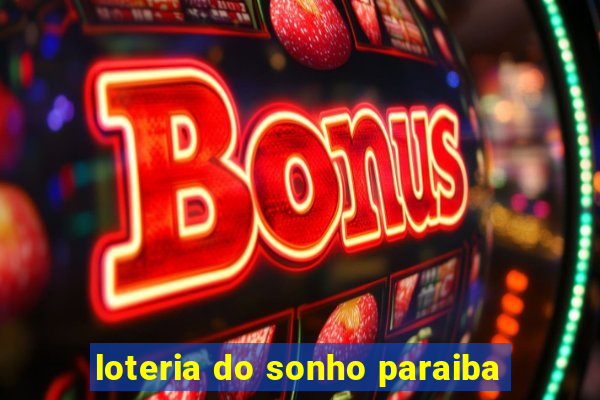 loteria do sonho paraiba