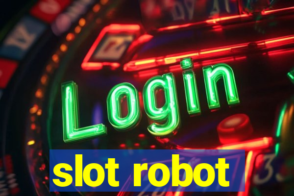 slot robot