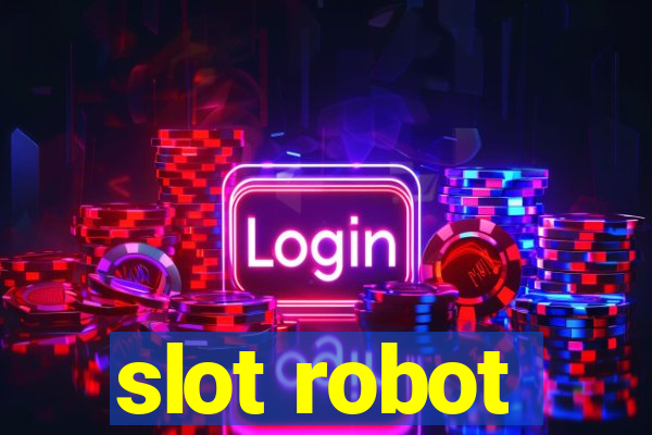 slot robot