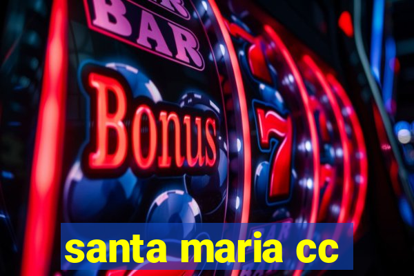 santa maria cc