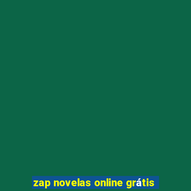 zap novelas online grátis