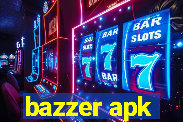 bazzer apk