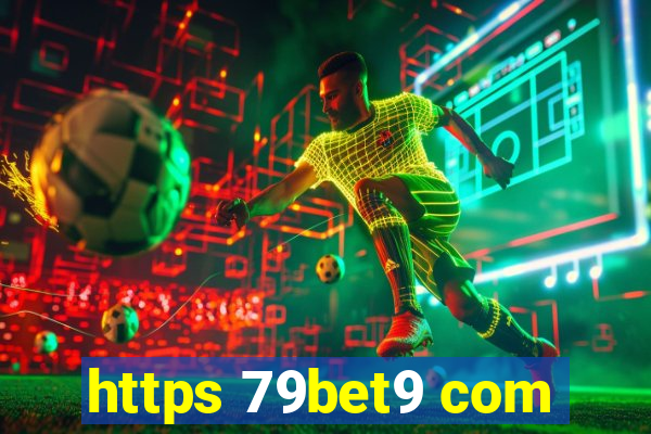 https 79bet9 com