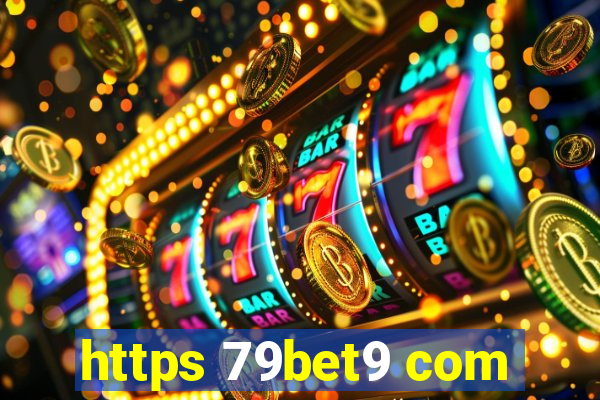 https 79bet9 com