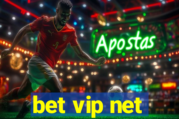 bet vip net