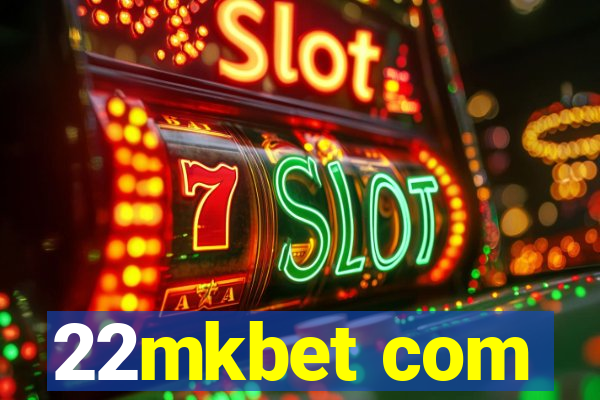 22mkbet com