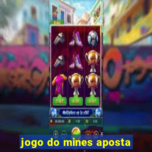 jogo do mines aposta