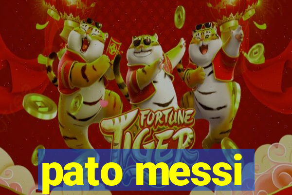 pato messi