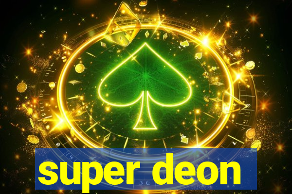 super deon