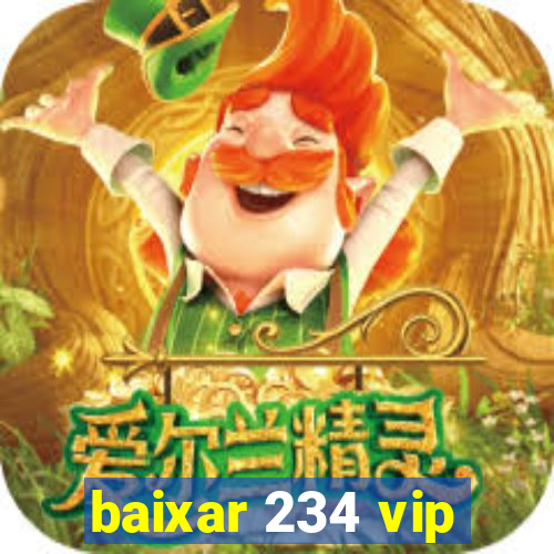 baixar 234 vip