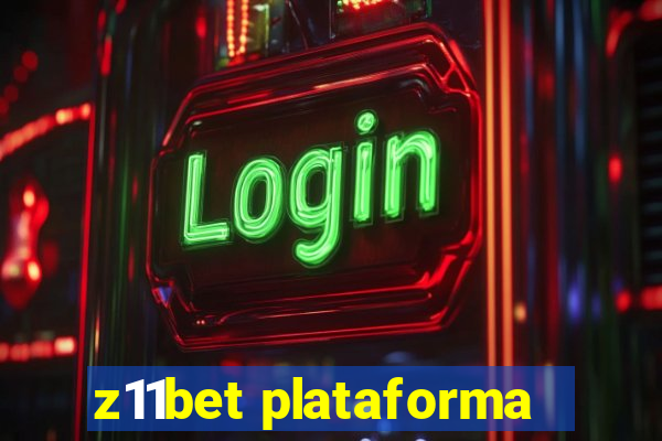 z11bet plataforma