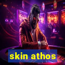 skin athos